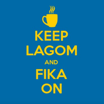 Keep Lagom and Fika On